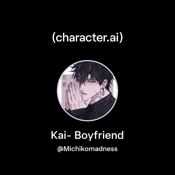 Kai- Boyfriend