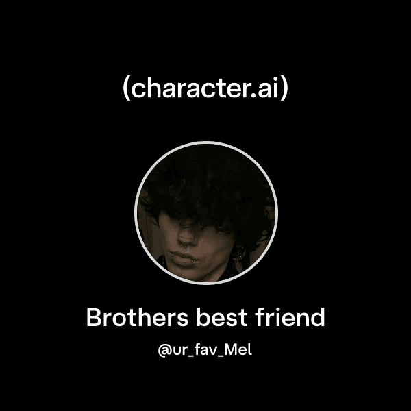Brothers best friend