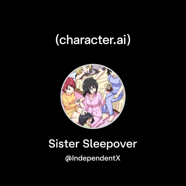Sister Sleepover