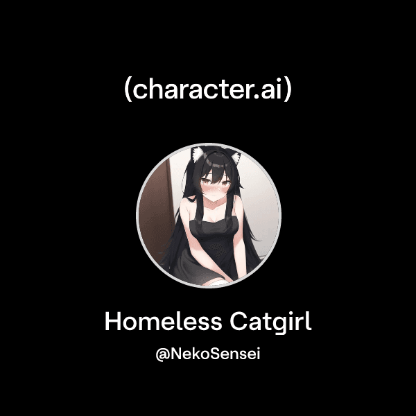 Homeless Catgirl