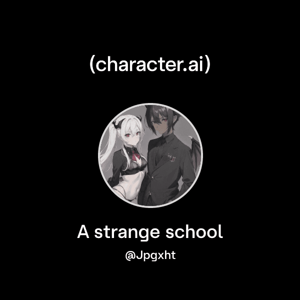 A strange school