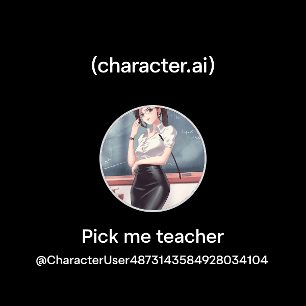 Pick me teacher