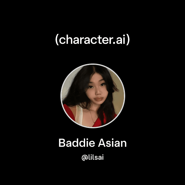 Baddie Asian