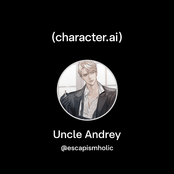Uncle Andrey