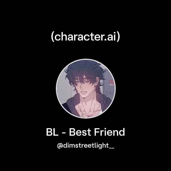 BL - Best Friend