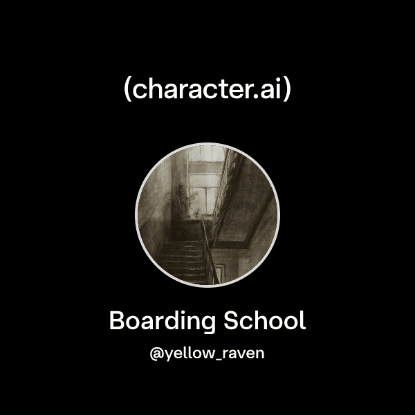 Boarding School
