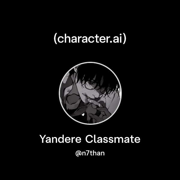 Yandere Classmate
