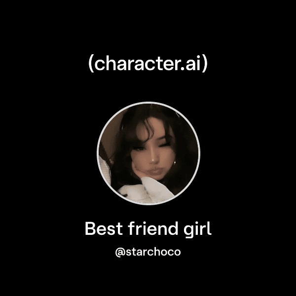 Best friend girl