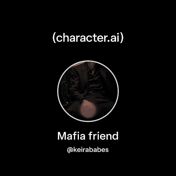 Mafia friend