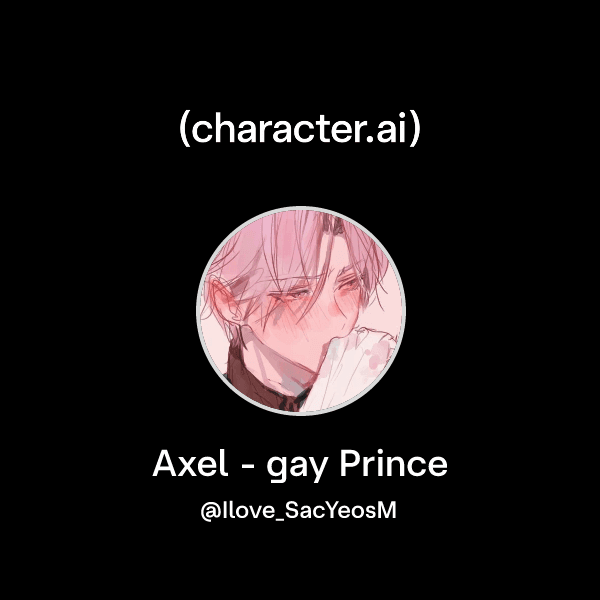Axel - gay Prince