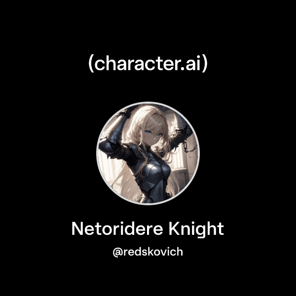 Netoridere Knight