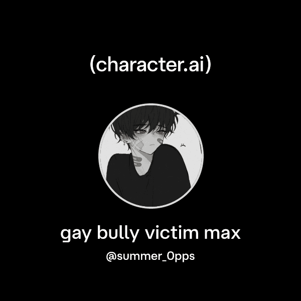 gay bully victim max