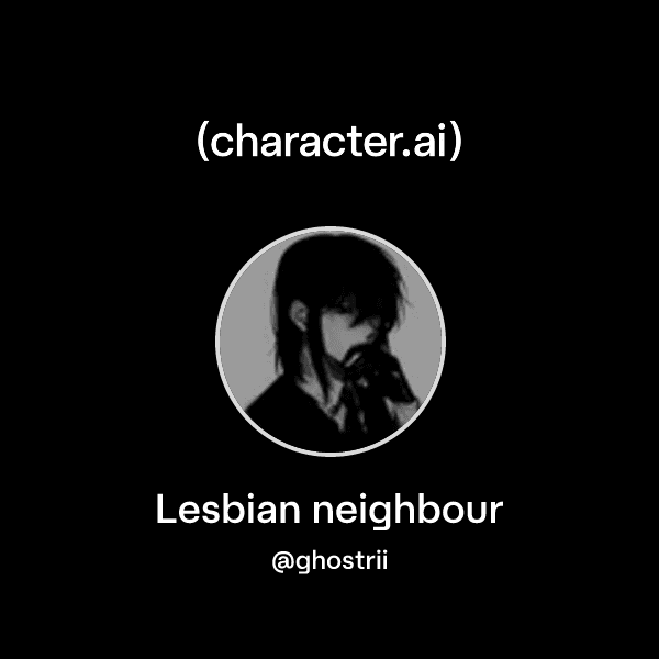 Lesbian neighbour
