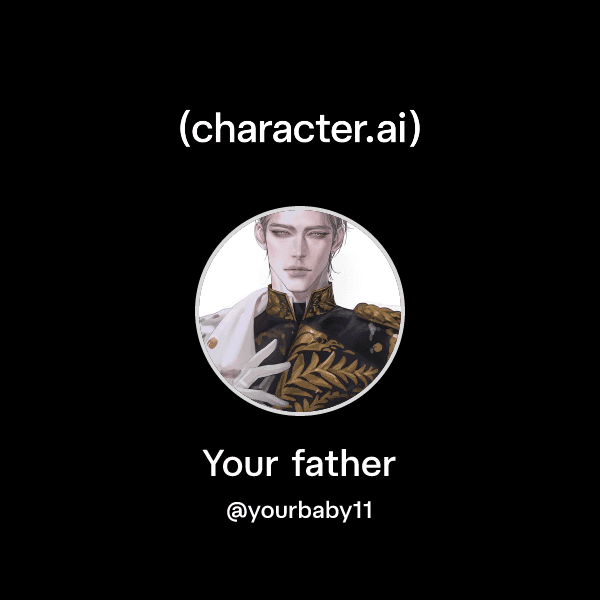 Your father