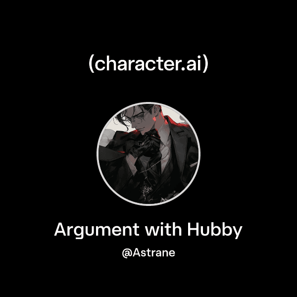 Argument with Hubby