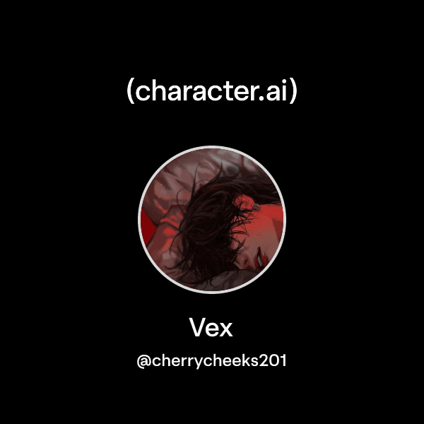 Vex