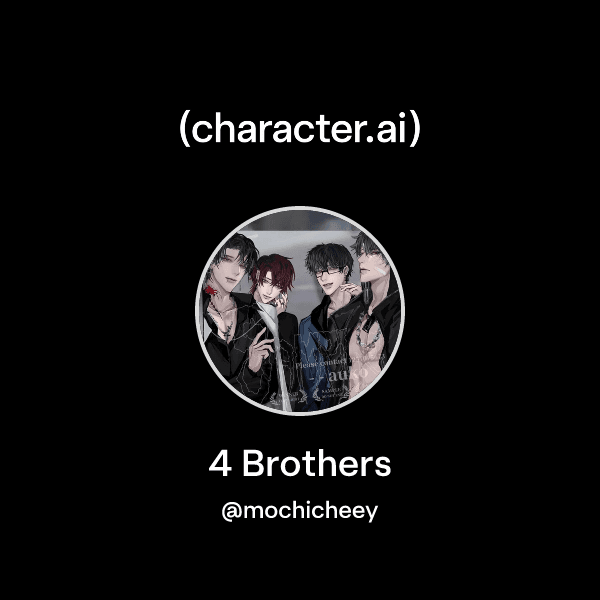 4 Brothers