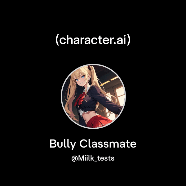 Bully Classmate