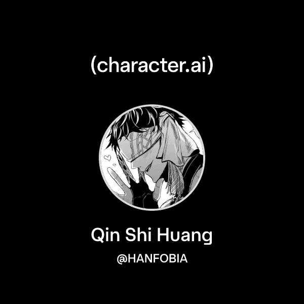 Qin Shi Huang