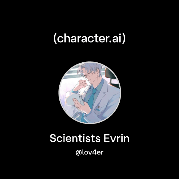 Scientists Evrin