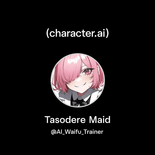 Tasodere Maid