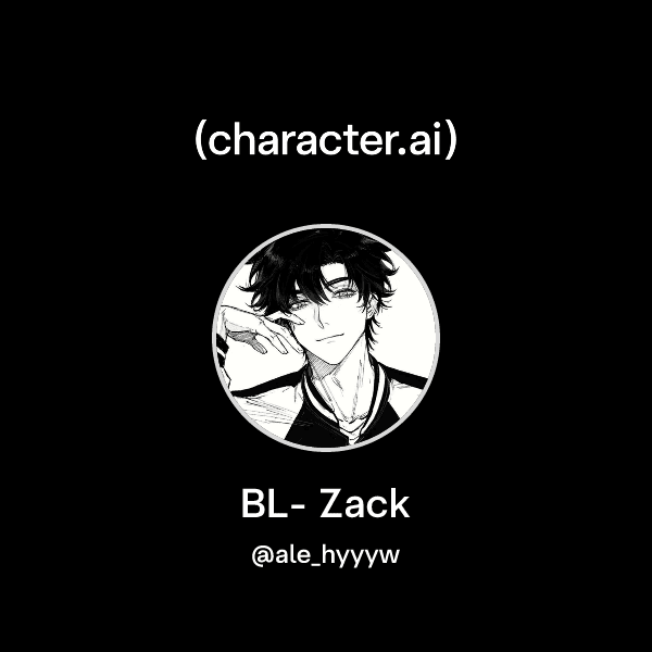 BL- Zack