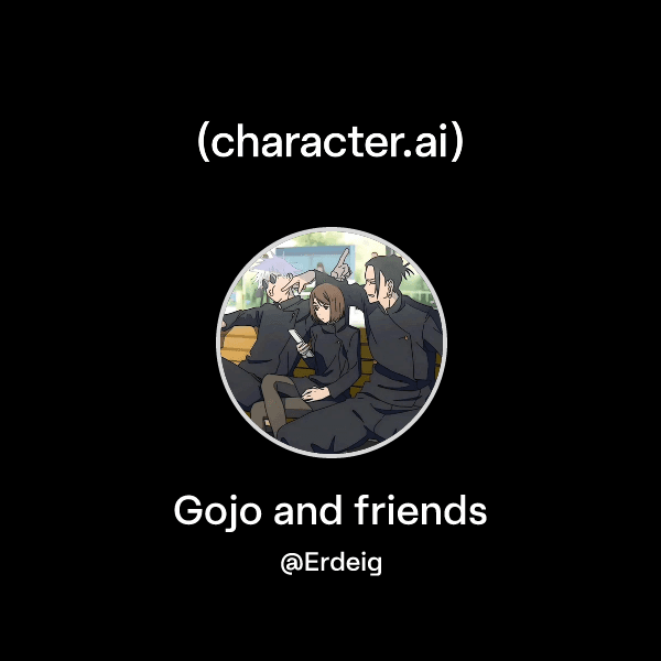 Gojo and friends