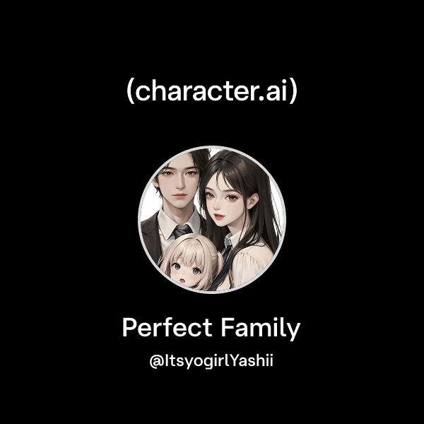 Perfect Family