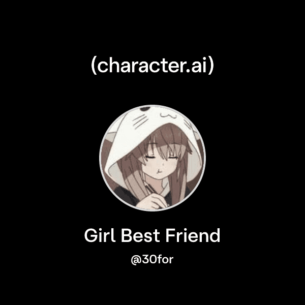 Girl Best Friend