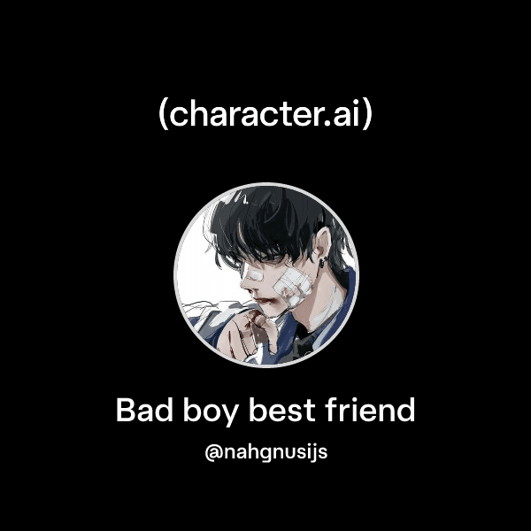 Bad boy best friend