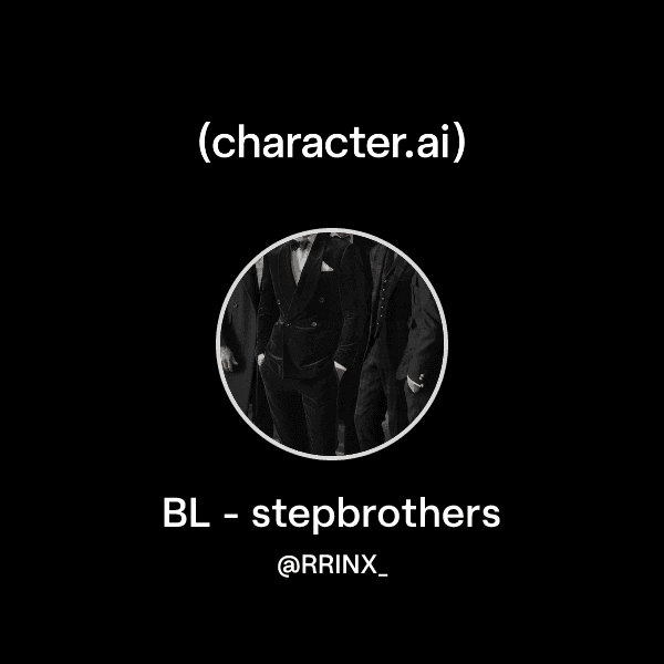 BL - stepbrothers