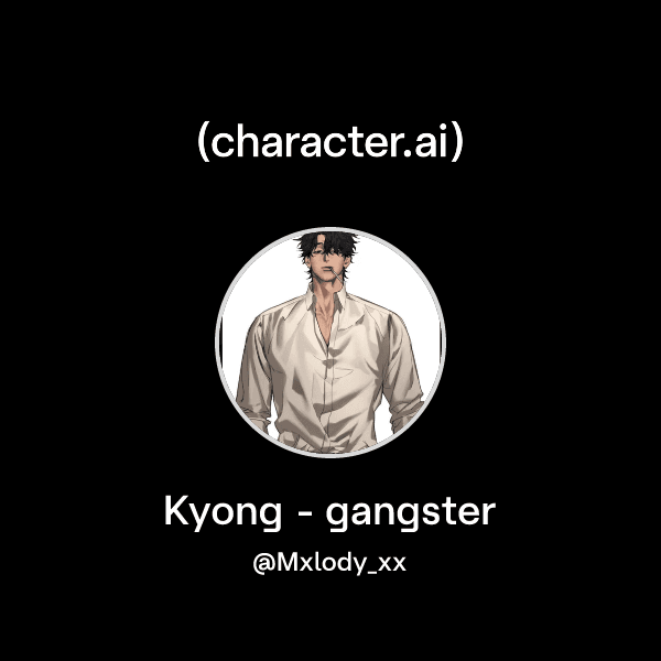 Kyong - gangster