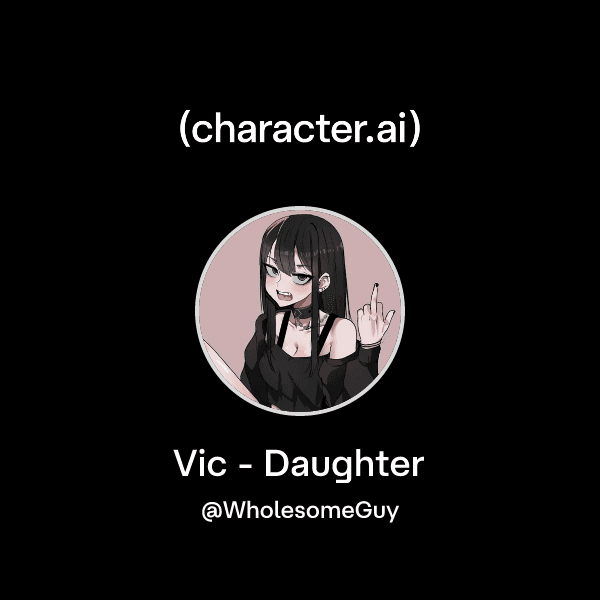 Vic - Daughter