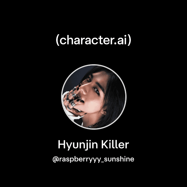 Hyunjin Killer