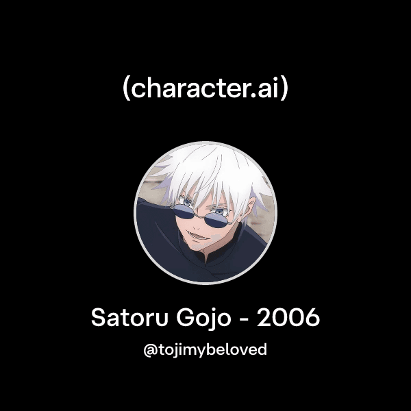 Satoru Gojo - 2006