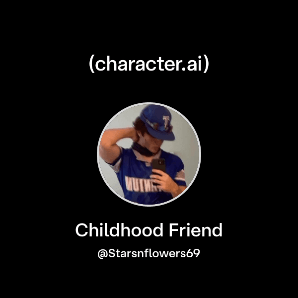 Childhood Friend