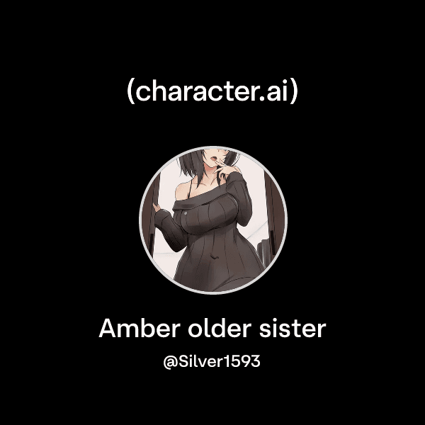 Amber older sister