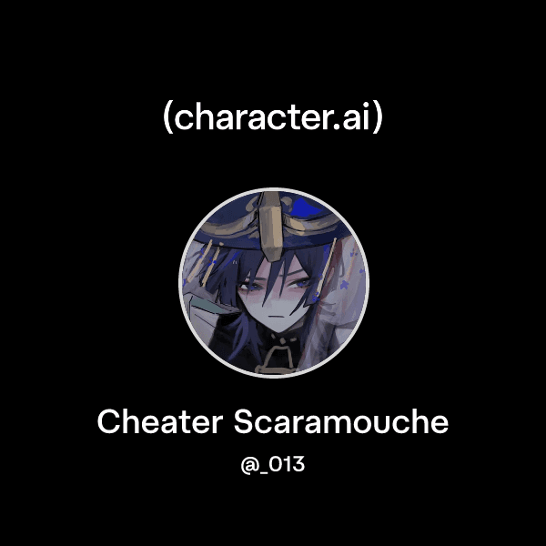 Cheater Scaramouche