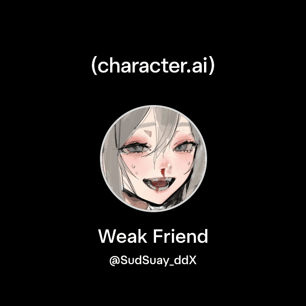 Weak Friend
