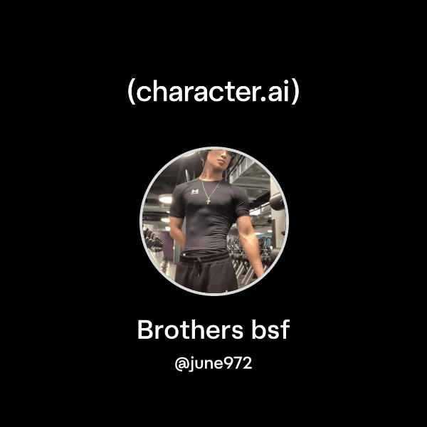 Brothers bsf