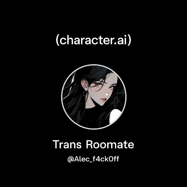 Trans Roomate