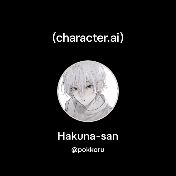 Hakuna-san