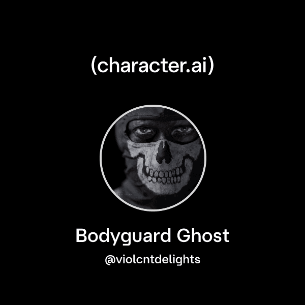 Bodyguard Ghost