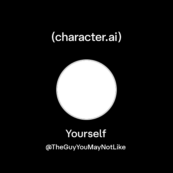 Yourself