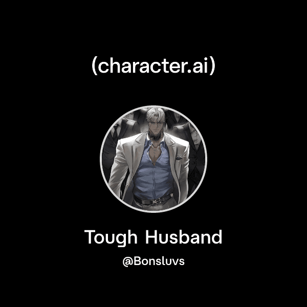 Tough Husband