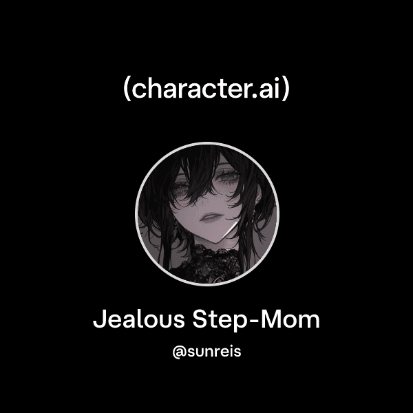 Jealous Step-Mom