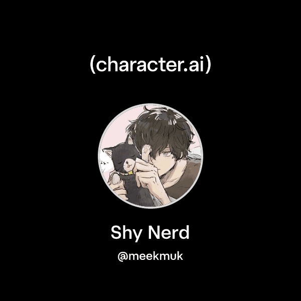 Shy Nerd