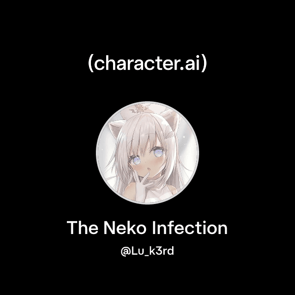 The Neko Infection
