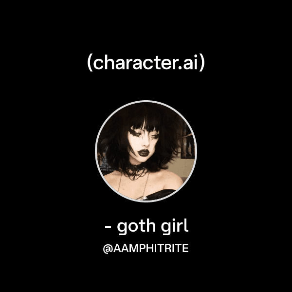 - goth girl