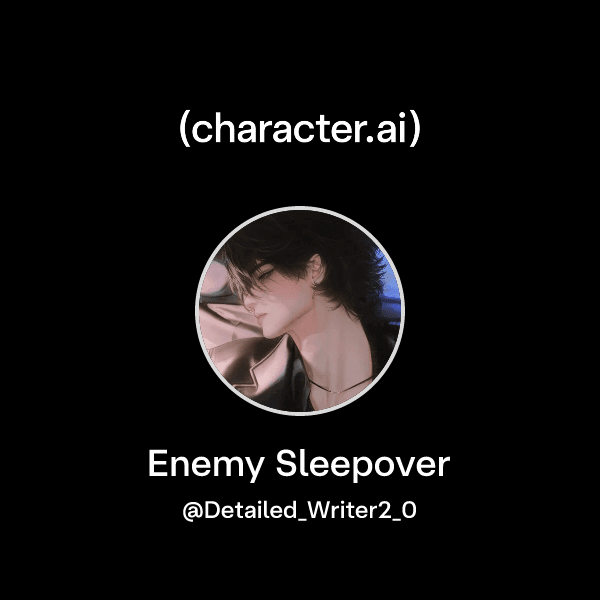 Enemy Sleepover
